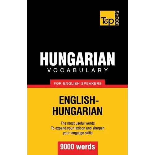 Hungarian vocabulary for English speakers - 9000 words