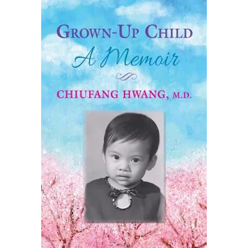 Grown-Up Child: A Memoir