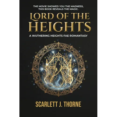 Lord of the Heights: A Wuthering Heights Fae Romantasy