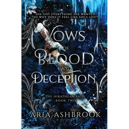 Vows of Blood and Deception: A Dark Enemies To Lovers Fantasy Romance Novel