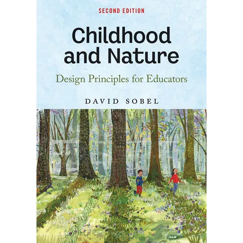 Childhood and Nature: Design Principles for Educators
