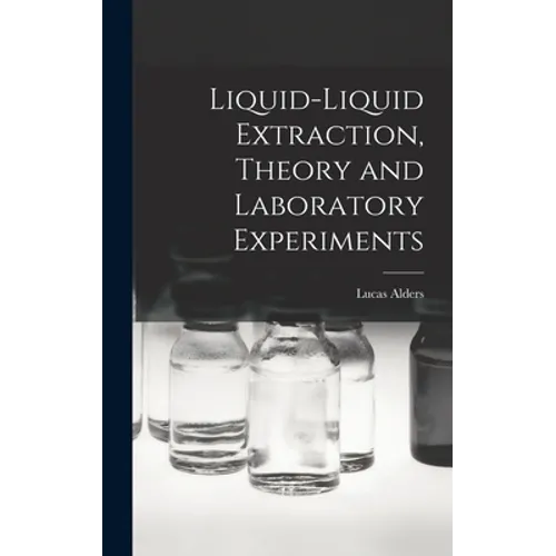 Liquid-liquid Extraction, Theory and Laboratory Experiments