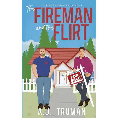 The Fireman and the Flirt