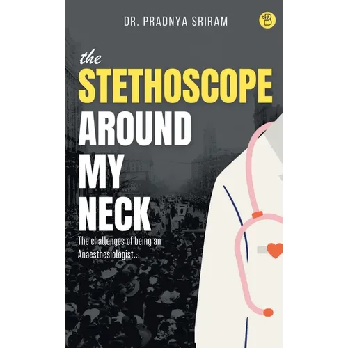 The Stethoscope around my neck