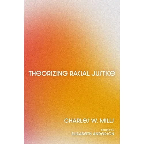 Theorizing Racial Justice