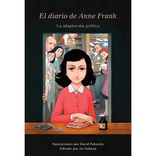El Diario de Anne Frank (Novela Gráfica) / Anne Frank's Dairy: The Graphic Adaptation