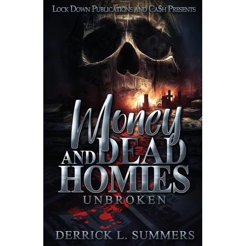 Money and Dead Homies