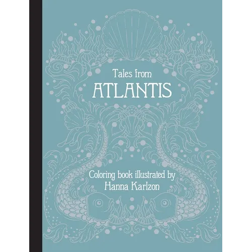 Tales from Atlantis: Hardcover Adult Coloring Book Featuring Thick, High-Quality Paper