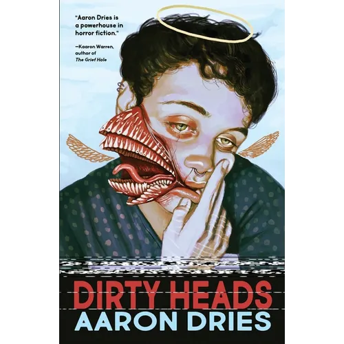 Dirty Heads: A novella of cosmic coming-of-age horror
