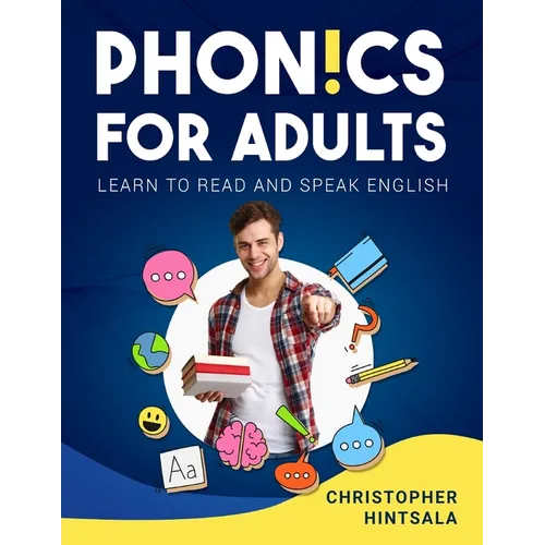 Phonics For Adults: Adult Phonics Reading Program
