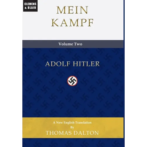 Mein Kampf (vol. 2): New English Translation