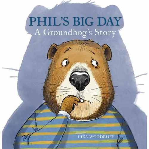 Phil's Big Day: A Groundhog's Story