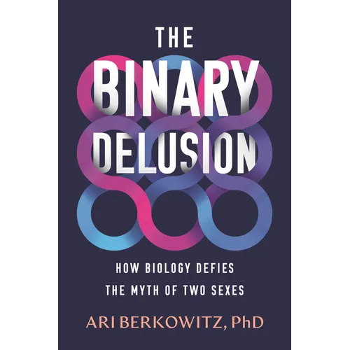 The Binary Delusion: How Biology Defies the Myth of Two Sexes