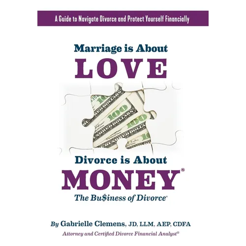 Marriage is About Love Divorce Is About Money
