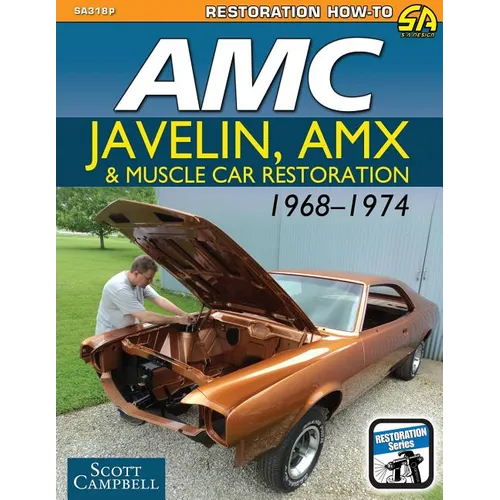 AMC Javelin, AMX and Muscle Car Restoration 1968-1974