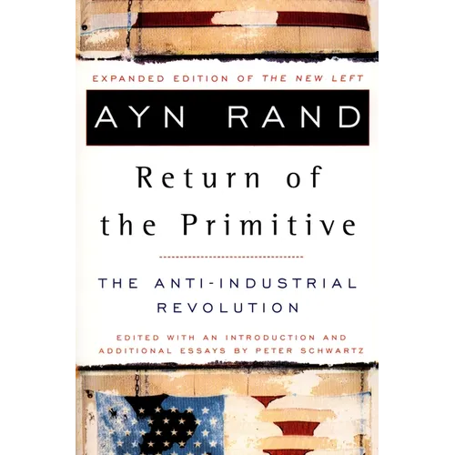 The Return of the Primitive: The Anti-Industrial Revolution