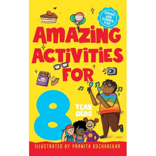Amazing Activities for 8 Year Olds: Spring and Summer!