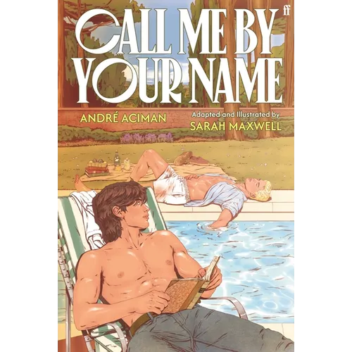 Call Me by Your Name: The Graphic Novel