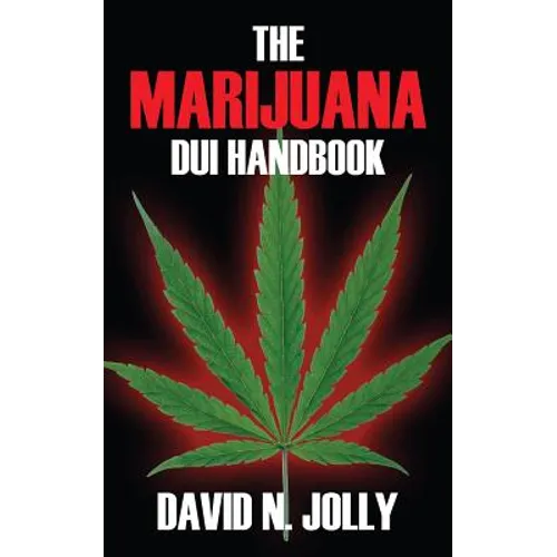 The Marijuana DUI Handbook