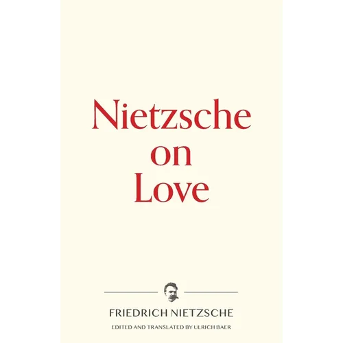 Nietzsche on Love