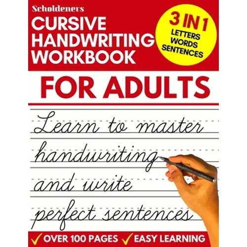 Cursive Handwriting Workbook for Adults: Learn Cursive Writing for Adults (Adult Cursive Handwriting Workbook)