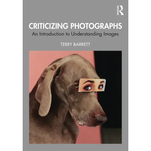 Criticizing Photographs: An Introduction to Understanding Images