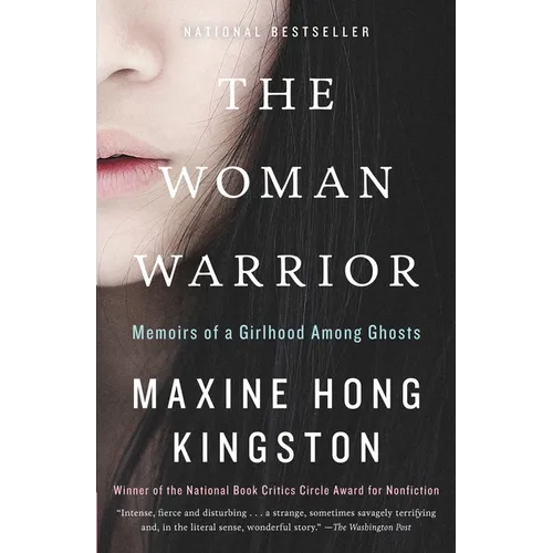 The Woman Warrior: Memoirs of a Girlhood Among Ghosts