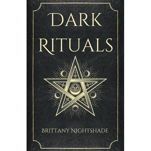 Dark Rituals: Black Magic Spellbook of Curses and Power