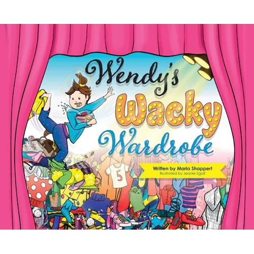Wendy's Wacky Wardrobe: A Tale of Temperance