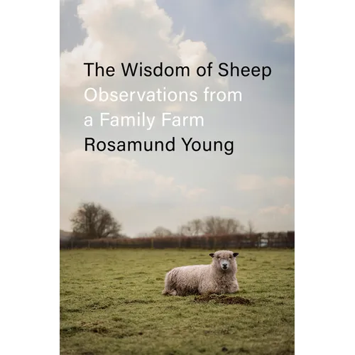 The Wisdom of Sheep: Observations from a Family Farm