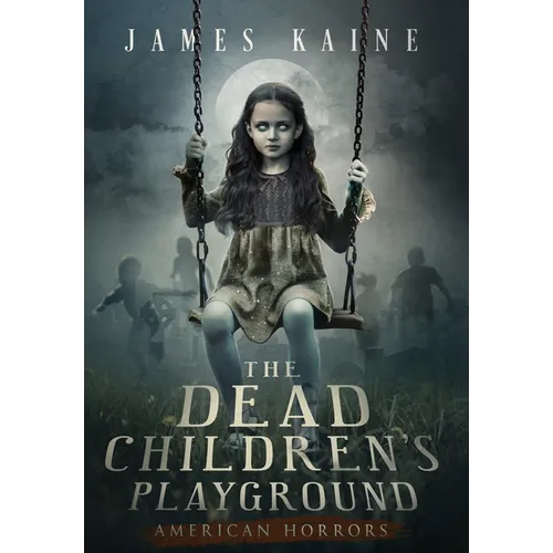 The Dead Children's Playground