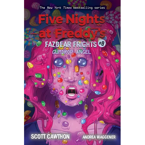 Gumdrop Angel: An Afk Book (Five Nights at Freddy's: Fazbear Frights #8): Volume 8