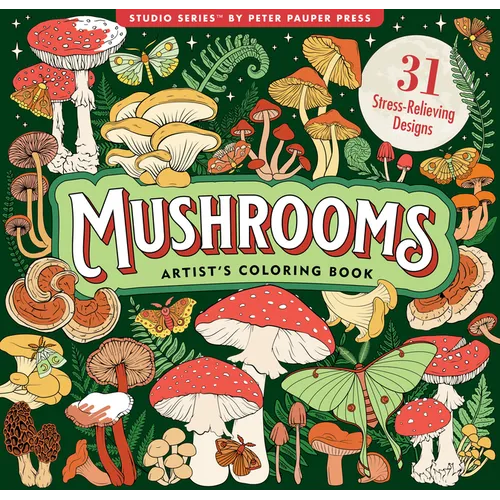 Mushrooms Adult Coloring Book (31 One-Sided Designs on Thick Paper)