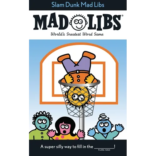 Slam Dunk Mad Libs: World's Greatest Word Game about Basketball