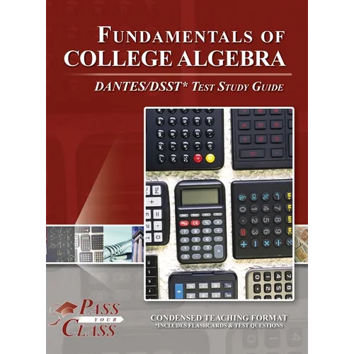 Fundamentals of College Algebra DANTES / DSST Test Study Guide