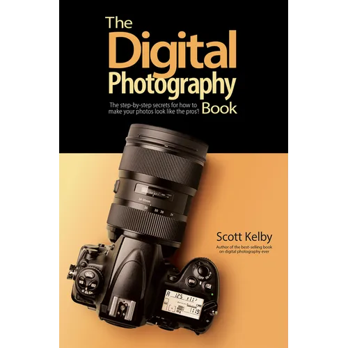 The Digital Photography Book: The Step-By-Step Secrets for How to Make Your Photos Look Like the Pros'!