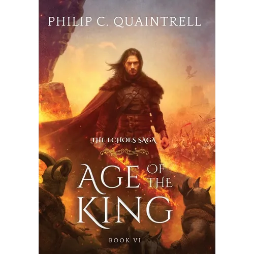 Age of the King: (The Echoes Saga: Book 6)