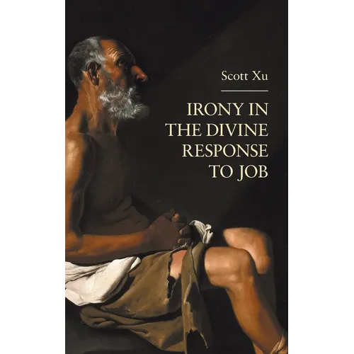 Irony in the Divine Response to Job