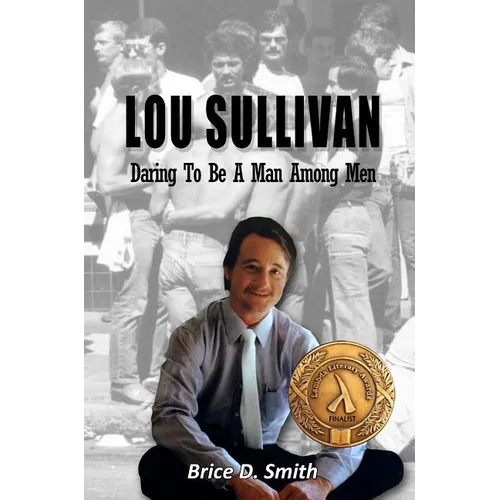 Lou Sullivan: Daring To Be a Man Among Men - Paperback