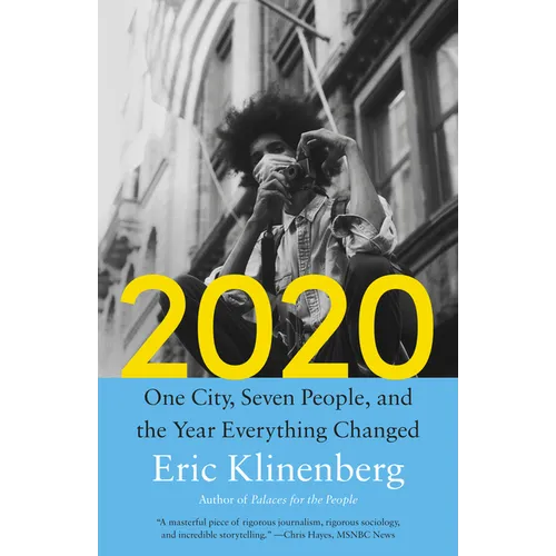 2020: One City, Seven People, and the Year Everything Changed