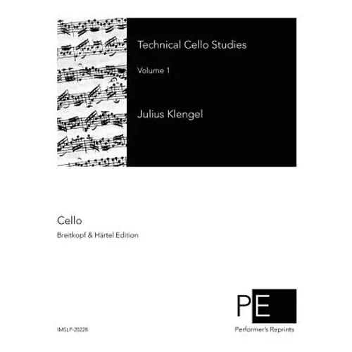 Technical Cello Studies: Volume 1