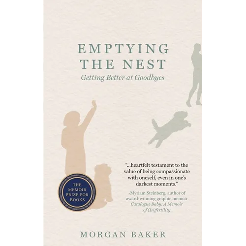 Emptying the Nest: Getting Better at Goodbyes