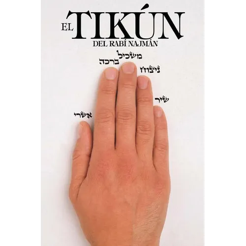 El Tikún del Rabí Najmán: El Remedio General (Tikún HaKlalí)
