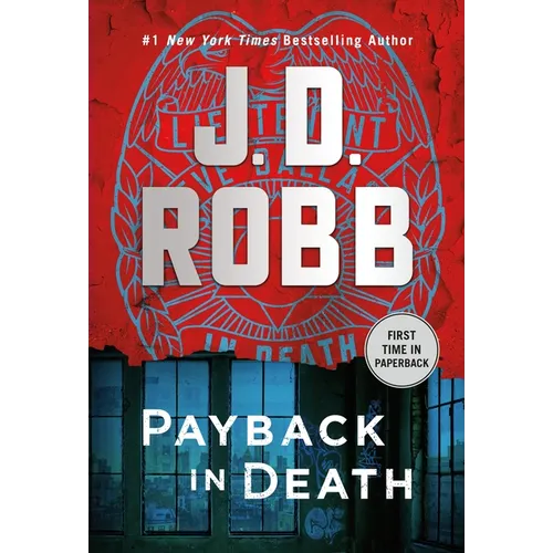 Payback in Death: An Eve Dallas Novel