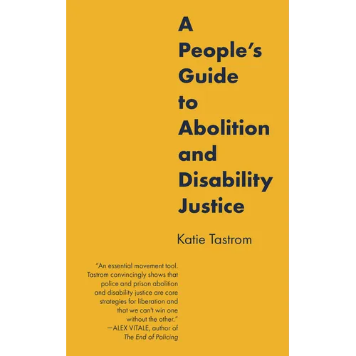 A People's Guide to Abolition and Disability Justice