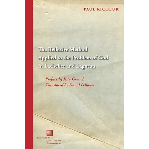 The Reflexive Method Applied to the Problem of God in Lachelier and Lagneau