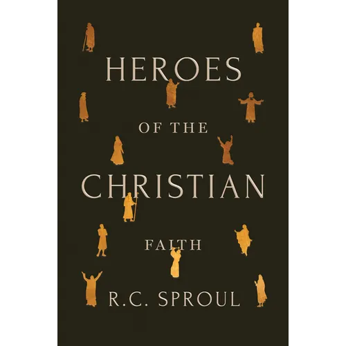 Heroes of the Christian Faith
