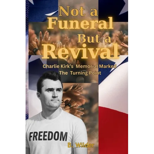 Not A Funeral But A Revival