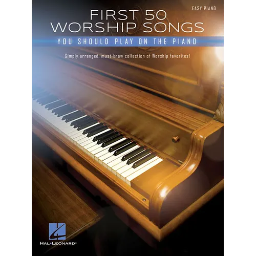First 50 Worship Songs You Should Play on Piano