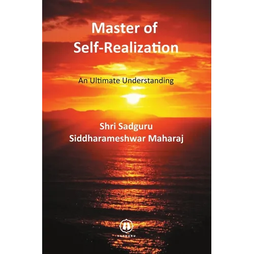 Master of Self-Realization - International Edition: An Ultimate Understanding